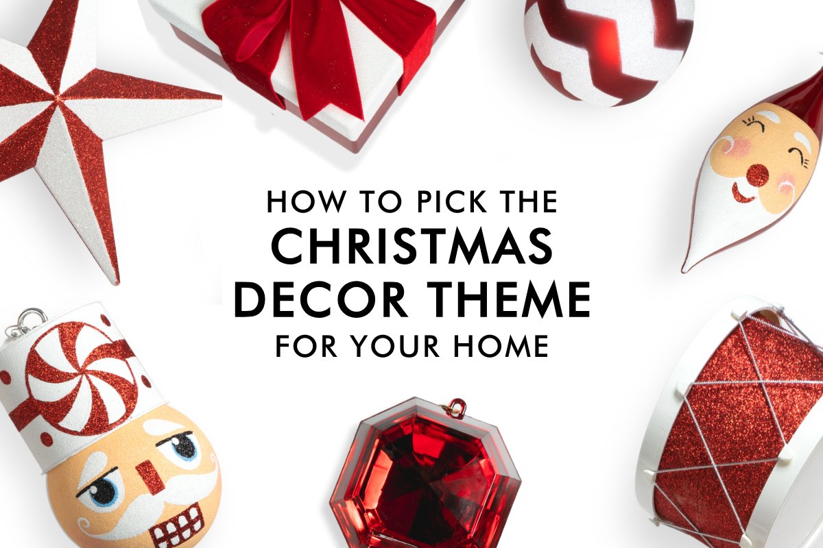 HOW TO: Pick the Perfect Christmas Decor theme for your home – ironyhome