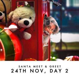 Santa Meet and Greet Ticket (Day 2 - 24th Nov)